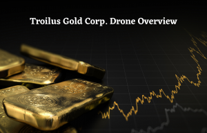 Troilus Gold Corp. Drone Overview