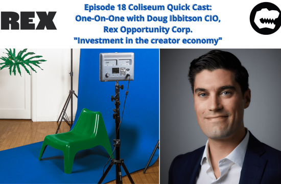 EP.18: Rex Opportunity is open for Business! Investment in the creator economy. One-On-One with Doug Ibbitson CIO