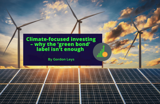 Climate-focused investing – why the ‘green bond’ label isn’t enough