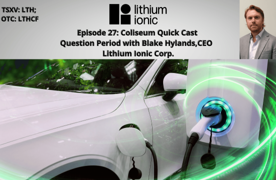 EP.27: Question Period with Blake Hylands, CEO of Lithium Ionic Corp.