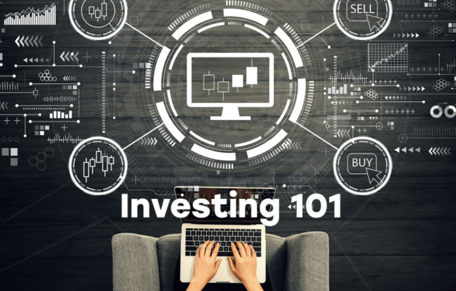 Investing 101: Concepts to help you get Started