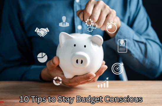 10 Tips to Stay Budget Conscious