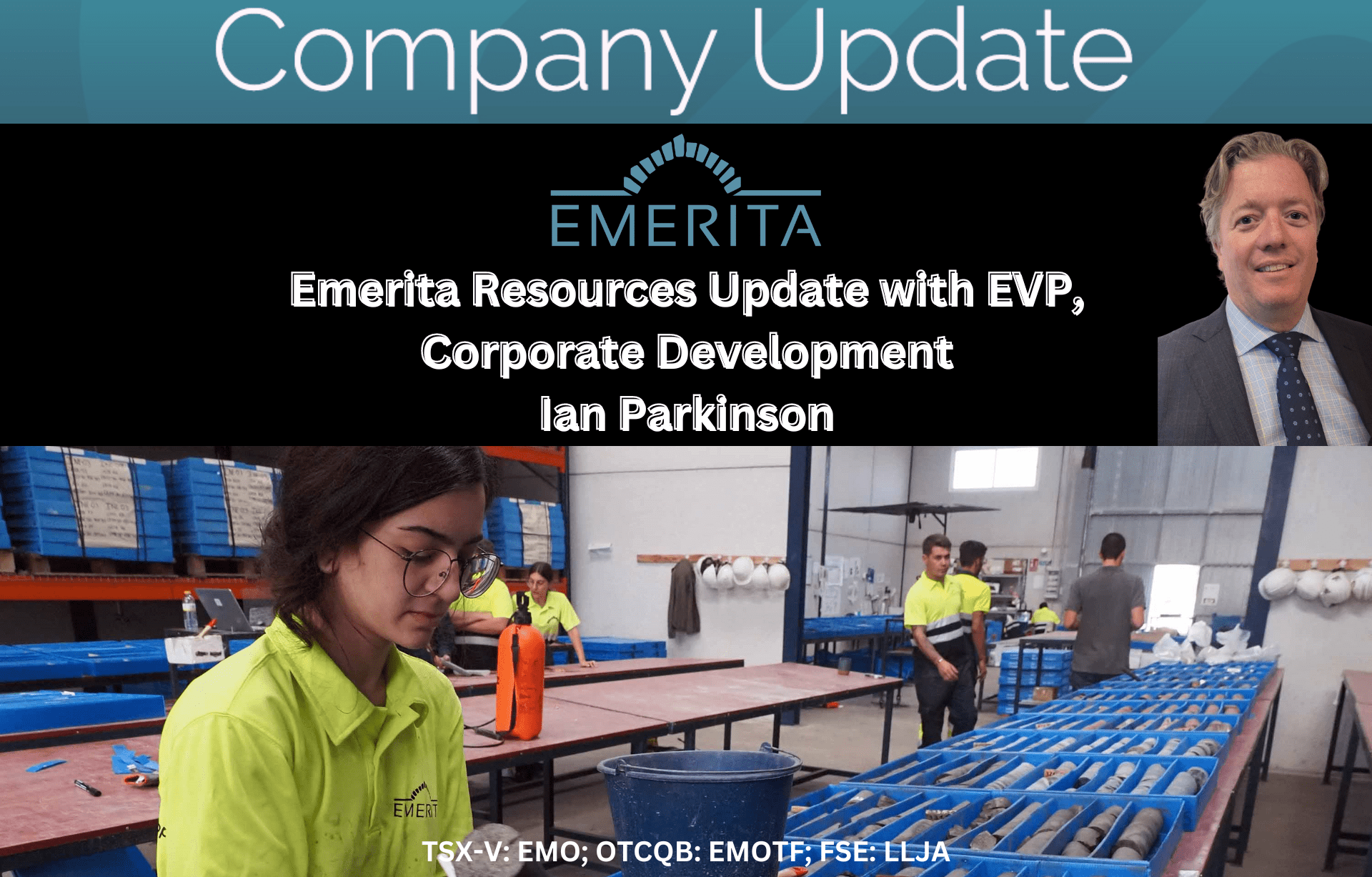 EP.32: Update from EVP, Corporate Development Ian Parkinson of Emerita Resources Corp.