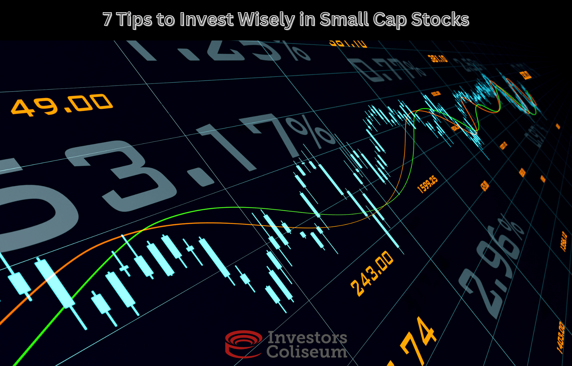 7 Tips to Invest Wisely in Small Cap Stocks