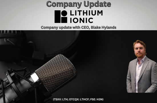 EP.33: Update with Blake Hylands, CEO of Lithium Ionic Corp.