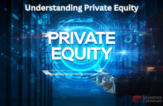 Understanding Private Equity